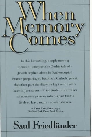 When Memory Comes (English and French Edition) (9780374522728) by Friedlander, Saul