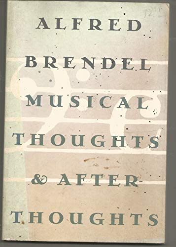 Beispielbild fr Musical Thoughts and Afterthoughts zum Verkauf von Better World Books