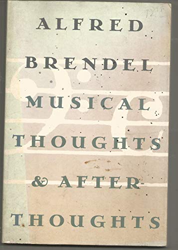 9780374522780: Musical Thoughts and Afterthoughts