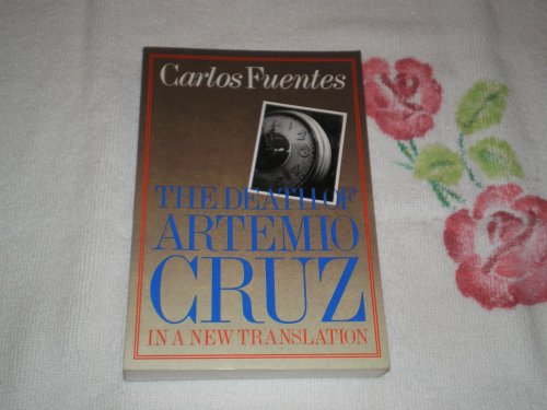 9780374522834: Death of Artemio Cruz
