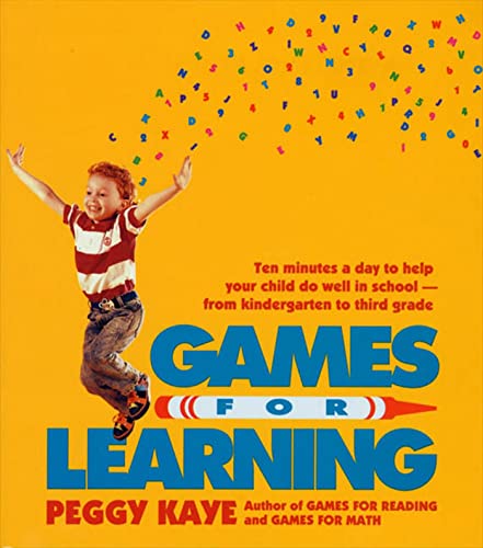 Beispielbild fr Games for Learning : Ten Minutes a Day to Help Your Child Do Well in School--From Kindergarten to Third Grade zum Verkauf von Better World Books