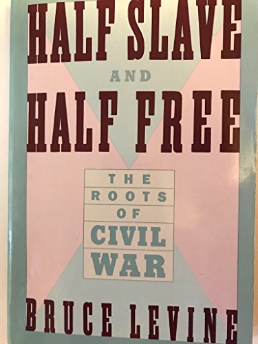 Beispielbild fr Half Slave and Half Free: The Roots of Civil War (American Century Series) zum Verkauf von Wonder Book