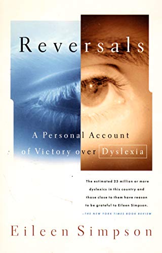 Beispielbild fr Reversals: A Personal Account of Victory over Dyslexia zum Verkauf von HPB-Ruby