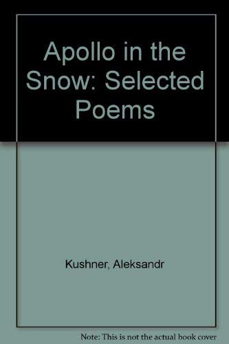 Apollo in the Snow: Selected Poems