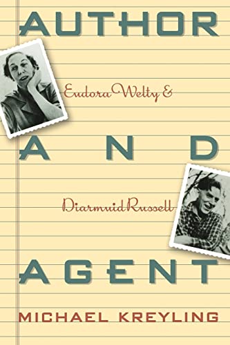 Stock image for Author and Agent: Eudora Welty and Diarmuid Russell for sale by Pomfret Street Books