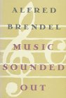 Imagen de archivo de Music Sounded Out: Essays, Lectures, Interviews, Afterthoughts a la venta por Open Books