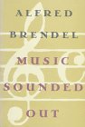 Stock image for Music Sounded Out: Essays, Lectures, Interviews, Afterthoughts for sale by Open Books