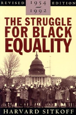 9780374523565: The Struggle for Black Equality 1954-1992 (American Century Series)