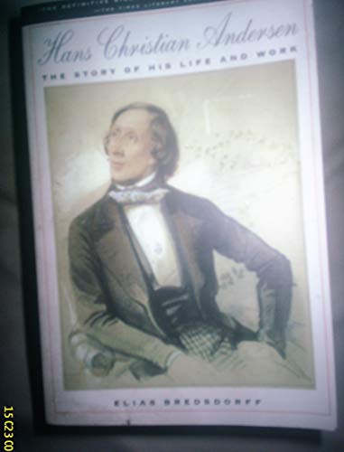 9780374523978: Hans Christian Andersen: The Story of His Life and Work 1805-75