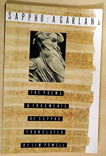 9780374524210: Sappho: A Garland: the Poems and Fragments of Sappho