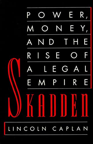 Beispielbild fr Skadden : Power, Money, and the Rise of a Legal Empire zum Verkauf von Better World Books