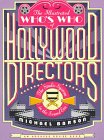 Stock image for The Illustrated Who's Who of Hollywood Directors Vol. 1 : The Sound Era for sale by Better World Books