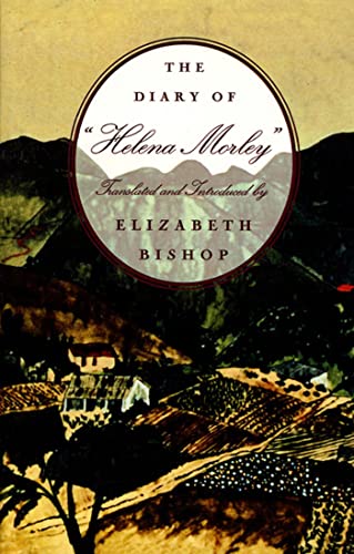 The Diary of "Helena Morley" (9780374524357) by Bishop, Elizabeth