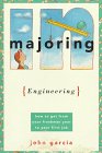Stock image for Majoring in Engineering: How to Get from Your Freshman Year to Your First Job (Majoring in Your Life) for sale by Wonder Book
