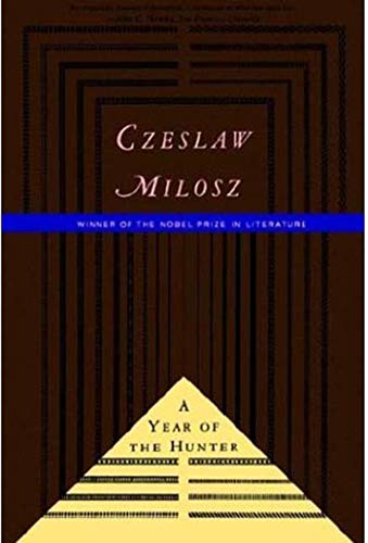 The Year of the Hunter (9780374524449) by Milosz, Czeslaw