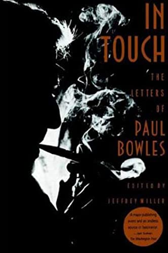 Beispielbild fr In Touch : The Letters of Paul Bowles zum Verkauf von Better World Books