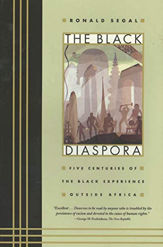 Beispielbild fr The Black Diaspora: Five Centuries of the Black Experience Outside Africa zum Verkauf von BooksRun