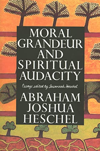 9780374524951: Moral Grandeur and Spiritual Audacity: Essays