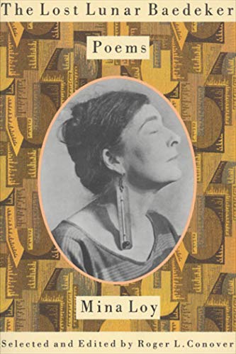 Stock image for The Lost Lunar Baedeker: Poems of Mina Loy for sale by HPB Inc.