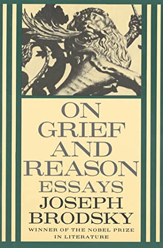 Stock image for On Grief and Reason: Essays for sale by Saucony Book Shop