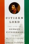 Imagen de archivo de Citizen Lord: The Life of Edward Fitzgerald, Irish Revolutionary a la venta por SecondSale