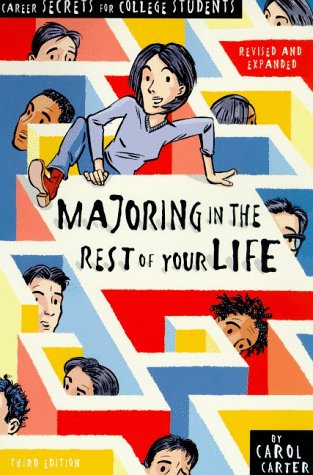 9780374526023: Majoring in the Rest of Your Life: Career Secrets for College Students