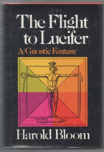 9780374526306: The Flight to Lucifer: A Gnostic Fantasy