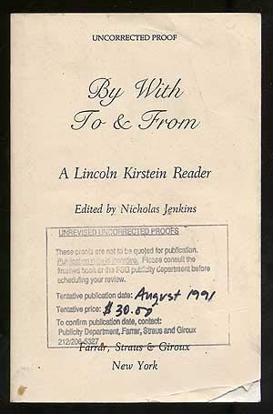 9780374526429: By with to & from: A Lincoln Kirstein Reader