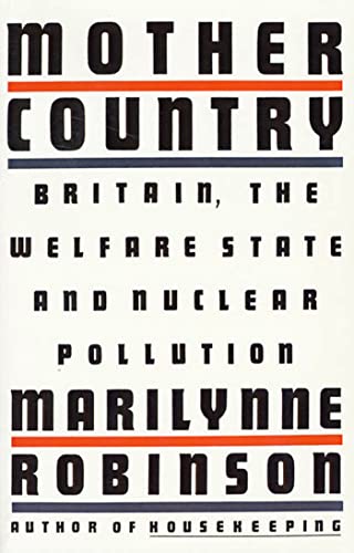 Beispielbild fr Mother Country Britain, the Welfare State and Nuclear Pollution zum Verkauf von Eat My Words Books