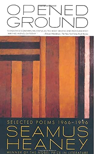 Beispielbild fr Opened Ground : Selected Poems, 1966-1996 zum Verkauf von Better World Books