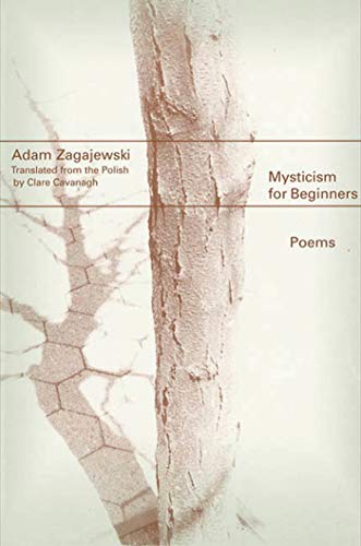 Mysticism for Beginners: Poems - Zagajewski, Adam