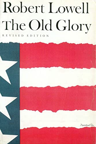 9780374527044: The Old Glory: Three Plays: Endecott and the Red Cross; My Kinsman, Major Molineux; and Benito Cereno