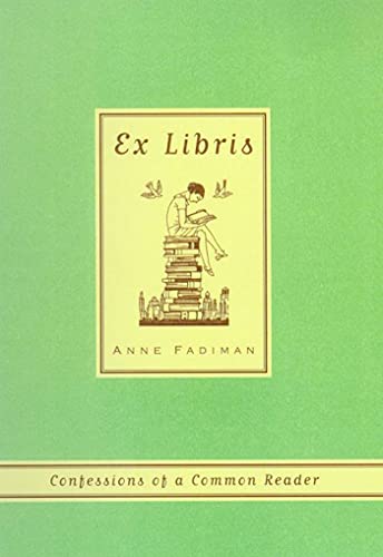 9780374527228: Ex Libris: Confessions of a Common Reader