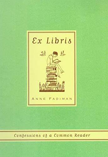 9780374527228: Ex Libris: Confessions of a Common Reader