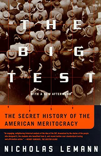 Imagen de archivo de The Big Test: The Secret History of the American Meritocracy a la venta por More Than Words