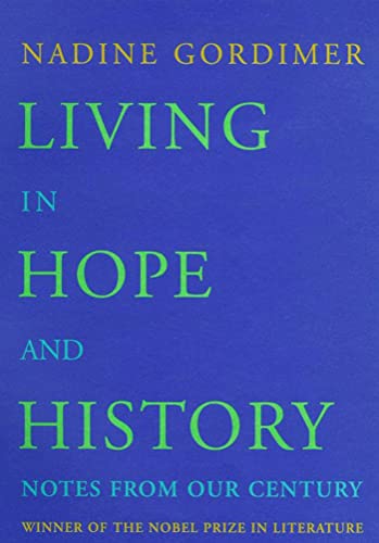 Beispielbild fr Living in Hope and History : Notes from Our Century zum Verkauf von Better World Books