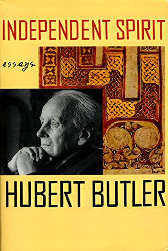 Independent Spirit: Essays (9780374527662) by Butler, Hubert