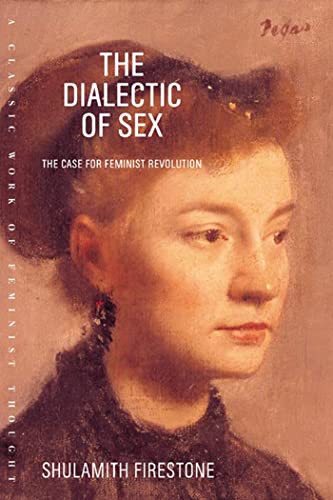 9780374527877: The Dialectic of Sex: The Case for Feminist Revolution