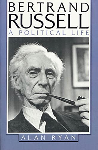 9780374528201: Bertrand Russell: A Political Life