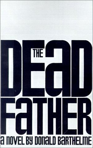 Stock image for The Dead Father for sale by Best and Fastest Books