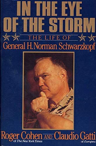 Beispielbild fr In the Eye of the Storm : The Life of General H. Norman Schwarzkopf zum Verkauf von Better World Books
