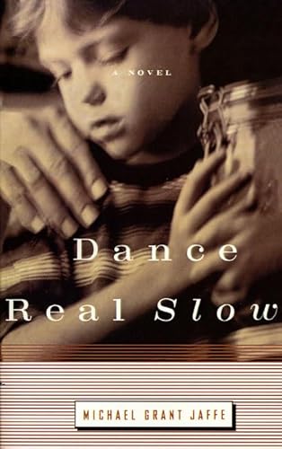 9780374528294: Dance Real Slow