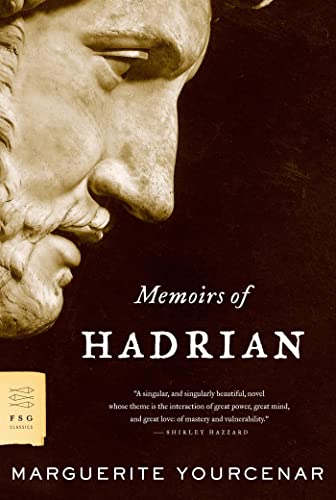 Beispielbild fr Memoirs of Hadrian (FSG Classics) zum Verkauf von Half Price Books Inc.