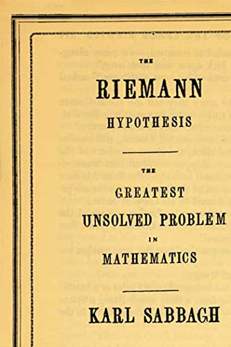 9780374529352: Riemann Hypothesis: The Greatest Unsolved Problem in Mathematics
