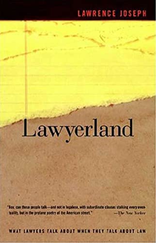 9780374529871: LAWYERLAND: An Unguarded, Street-Level Look at Law & Lawyers Today