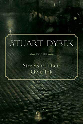 Streets in Their Own Ink: Poems (9780374529918) by Dybek, Stuart