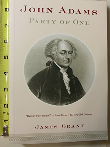 Stock image for John Adams: Party of One. for sale by Powell's Bookstores Chicago, ABAA