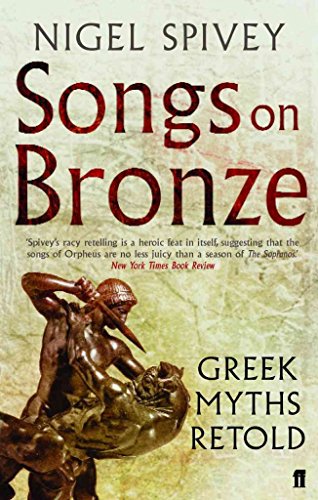 Stock image for Songs on Bronze: The Greek Myths Made Real for sale by The Maryland Book Bank