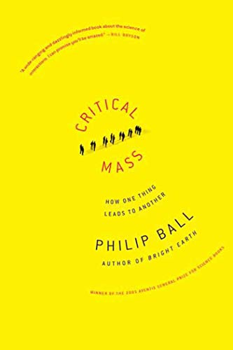 9780374530419: Critical Mass: How One Thing Leads to Another