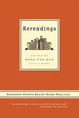 9780374530549: Rereadings: Seventeen Writers Revisit Books They Love